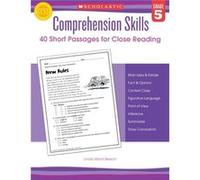 Comprehension Skills: 40 Short Passages for Close Reading: Grade 5