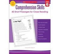 Comprehension Skills: Short Passages for Close Reading: Grade 6