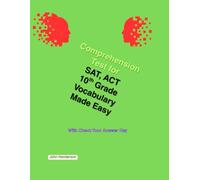 Comprehension Tests for SAT, ACT Vocabulary Made Easy Grade 10
