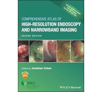 Atlas complet d'endoscopie haute résolution et d'imagerie à bande étroite – Wiley-VCH