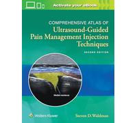 Comprehensive Atlas Of Ultrasound-Guided Pain Management Injection Techniques