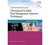 Comprehensive Atlas Of Ultrasound-Guided Pain Management Injection Techniques