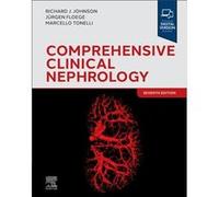 Comprehensive Clinical Nephrology by Tonelli & Marcello Associate Vice President of Health Research & University of Calgary & Senior Associate Dean of Cli Tonelli Marcello Associate Vice President of 
