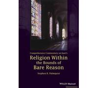 Comprehensive Commentary On Kant's Religion Within The Bounds Of Bare Reason