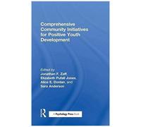 Comprehensive Community Initiatives For Positive Youth Development