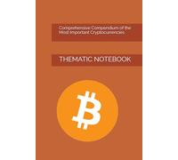Comprehensive Compendium of the Most Important Cryptocurrencies