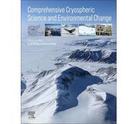 Comprehensive Cryospheric Science and Environmental Change
