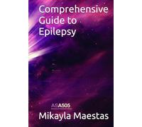 Comprehensive Guide to Epilepsy