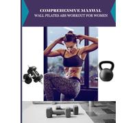 Comprehensive Manual Wall pilates abs workout for Women