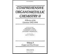 Comprehensive Organometallic Chemistry Ii, Volume 3: Copper And Zinc Groups