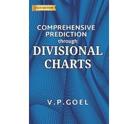 Comprehensive Prediction through Divisional Charts: An original research in divisional charts