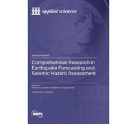 Comprehensive Research In Earthquake Forecasting And Seismic Hazard Assessment