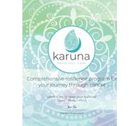 Comprehensive resilience program for your journey through cancer: Work diary to keep your balance: Spirit • Body • Mind