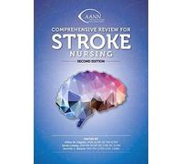 Comprehensive Review for Stroke Nursing, Second Edition