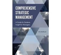 Comprehensive Strategic Management Eric J Bolland, (Auteur)