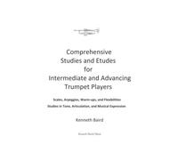 Comprehensive Studies And Etudes For Intermediate And Advancing Trumpet Players