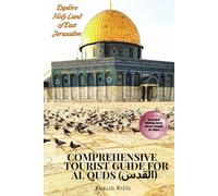 Comprehensive Tourist Guide For Al QUDS (القدس).