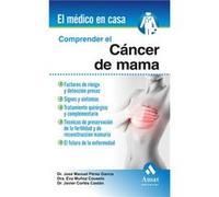 Comprender El Cáncer De Mama - [Livre en VO] Perez García, José Muñoz Couselo, Eva Cortés Castán, Javier (Auteur)