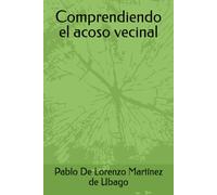 Comprendiendo el acoso vecinal