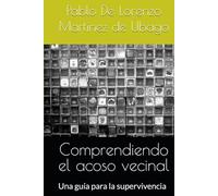 Comprendiendo el acoso vecinal