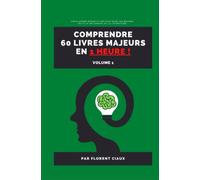 Comprendre 60 livres majeures en 1 heure !: Volume 1