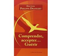 Comprendre, accepter... Guérir