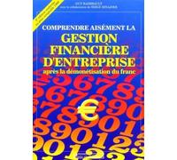 Comprendre aisément la gestion financière d'entreprise Après la démonétisation du franc - Guy Raimbault - Presses De L'ecole Nationale Des Ponts Et Chaussees - broché - Etude