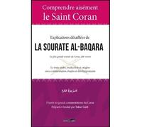 Comprendre aisément le Saint Coran Explications détaillées de la sourate Al-Baqara (286 versets) - Tahar Gaïd - Iqra Eds - broché - Essai