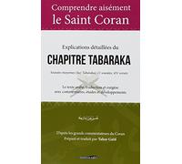 Comprendre Aisement le Saint Coran : Explications Detaillees du Chapitre Tabaraka