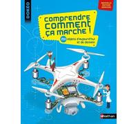 Comprendre Comment Ça Marche ! - 250 Objets D'aujourd'hui Et De Demain