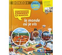 Comprendre comment ça marche: Le monde où je vis