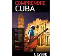 Comprendre Cuba Hector Lemieux (Auteur)