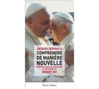 Comprendre de maniere nouvelle Benoît XVI (Auteur), Jacques Servais (Auteur)