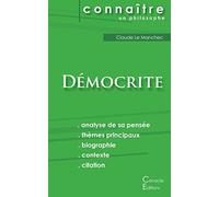 Comprendre Démocrite (analyse complète de sa pensée)