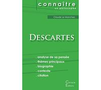 Comprendre Descartes (analyse complète de sa pensée)
