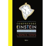 Comprendre Einstein en animant soi-même l'espace temps - Stéphane Durand - Belin - broché - Essai