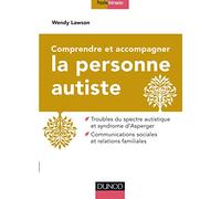 Comprendre et accompagner la personne autiste