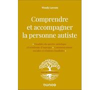 Comprendre et accompagner la personne autiste