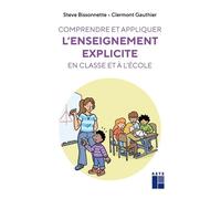 Comprendre et appliquer l'enseignement explicite en t à l'école - Clermont Gauthier - Retz Eds - broché - Guide