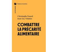 Comprendre et combattre la précarité alimentaire