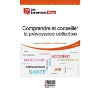 Comprendre et conseiller la prévoyance collective - Julie Jacotot - Argus De L'assurance - broché - Etude