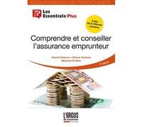 Comprendre et conseiller l'assurance emprunteur David Echevin (Auteur), Olivier Sanson (Auteur), Mélanie D'Hem (Auteur)