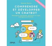 Comprendre et développer un Chatbot Samuel Ronce (Auteur)