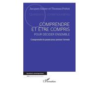 Comprendre Et Être Compris Pour Décider Ensemble