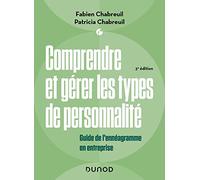Comprendre Et Gérer Les Types De Personnalité - Guide De L'ennéagramme En Entreprise