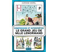 Comprendre et interpréter le grand jeu de Mlle Lenormand