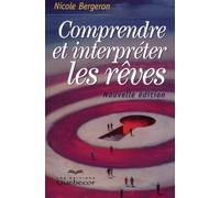 Comprendre et interpréter les rêves