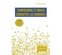 Comprendre Et Mieux Connaître Les Nombres - En Bonus : Algorithmes Et Programmation En Python