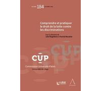 Comprendre Et Pratiquer Le Droit De La Lutte Contre Les Discriminations