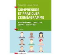 Comprendre et pratiquer l'ennéagramme Philippe Halin (Auteur), Jacques Premont (Auteur)